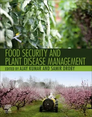 Potravinová bezpečnost a zvládání chorob rostlin - Food Security and Plant Disease Management