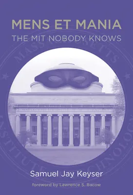 Mens Et Mania: MIT, kterou nikdo nezná - Mens Et Mania: The MIT Nobody Knows