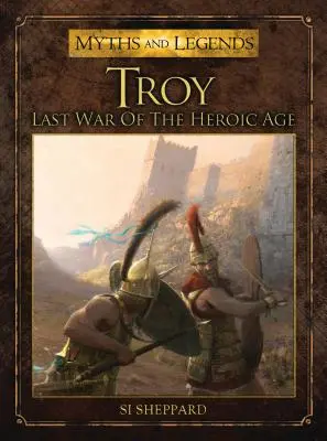 Trója: Poslední válka hrdinského věku - Troy: Last War of the Heroic Age