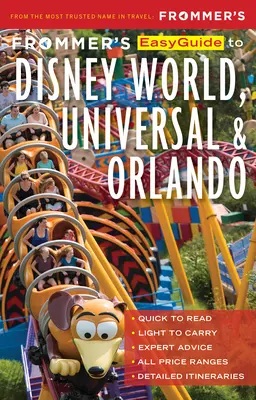 Frommer's Easyguide to Disney World, Universal and Orlando (Snadný průvodce po Disney Worldu, Universalu a Orlandu) - Frommer's Easyguide to Disney World, Universal and Orlando