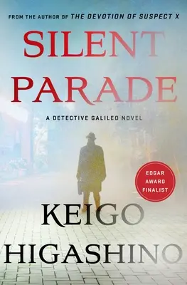 Tichá přehlídka: A Detective Galileo Novel - Silent Parade: A Detective Galileo Novel