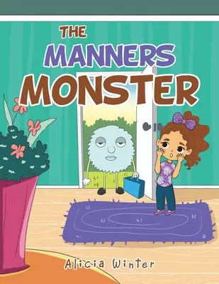The Manners Monster (Příšerky z mravů) - The Manners Monster