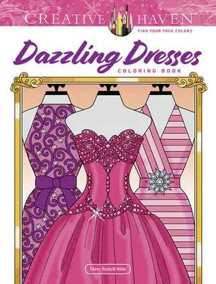 Creative Haven Oslnivé šaty Omalovánky - Creative Haven Dazzling Dresses Coloring Book
