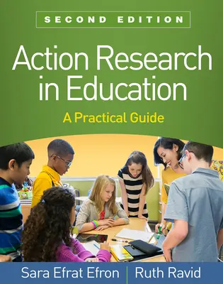Akční výzkum ve vzdělávání, druhé vydání: Praktický průvodce - Action Research in Education, Second Edition: A Practical Guide