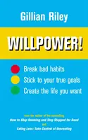 Síla vůle! - Jak zvládnout sebeovládání - Willpower! - How to Master Self-control