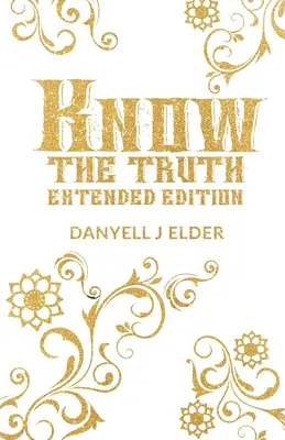 Znát pravdu: rozšířené vydání - Know the Truth: Extended Edition