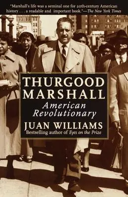 Thurgood Marshall: Marshall Marshall: americký revolucionář - Thurgood Marshall: American Revolutionary