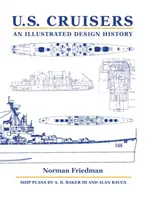 Americké křižníky: Ilustrovaná historie designu - U.S. Cruisers: An Illustrated Design History