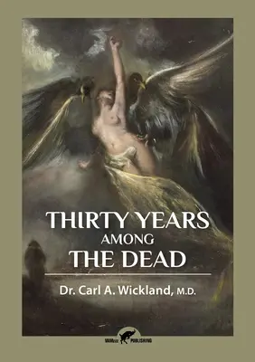 Třicet let mezi mrtvými - Thirty Years Among the Dead