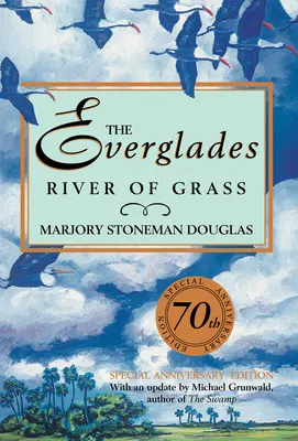 Everglades: Řeka trávy - The Everglades: River of Grass
