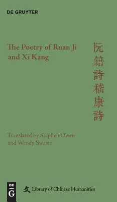 Poezie Ruan Ji a Xi Kanga - The Poetry of Ruan Ji and Xi Kang