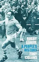 Ragbyová liga: Lidové dějiny - Rugby League: A People's History