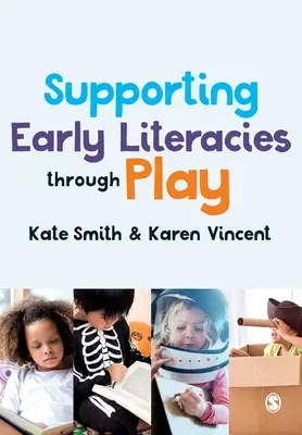 Podpora rané gramotnosti hrou - Supporting Early Literacies Through Play