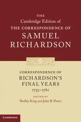 Korespondence z posledních let Richardsonova života (1755-1761) - Correspondence of Richardson's Final Years (1755-1761)