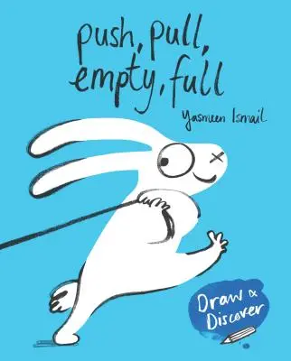 Tlačit, táhnout, prázdný, plný: tahání a objevování - Push, Pull, Empty, Full: Draw & Discover