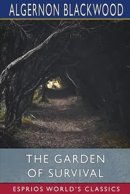 Zahrada přežití (Esprios Classics) - The Garden of Survival (Esprios Classics)