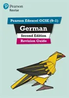 Pearson Edexcel GCSE (9-1) German Revision Guide Second Edition - pro domácí výuku, hodnocení a zkoušky v letech 2022 a 2023 - Pearson Edexcel GCSE (9-1) German Revision Guide Second Edition - for home learning, 2022 and 2023 assessments and exams