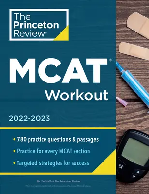 MCAT Workout, 2022-2023: 780 cvičných otázek a pasáží pro úspěšné skórování na MCAT - MCAT Workout, 2022-2023: 780 Practice Questions & Passages for MCAT Scoring Success