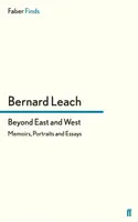 Za hranice Východu a Západu - Vzpomínky, portréty a eseje - Beyond East and West - Memoirs, Portraits and Essays