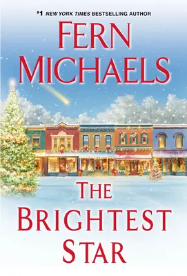 Nejjasnější hvězda: Vánoční román, který zahřeje u srdce - The Brightest Star: A Heartwarming Christmas Novel