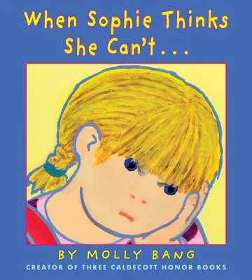 Když si Sophie myslí, že nemůže...: . . . Opravdu, opravdu chytrá - When Sophie Thinks She Can't...: . . . Really, Really Smart