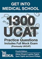 Dostaňte se na lékařskou fakultu - 1300 cvičných otázek UCAT. Včetně kompletní zkušební zkoušky - (dříve UKCAT) - Get into Medical School - 1300 UCAT Practice Questions. Includes Full Mock Exam - (Previously UKCAT)
