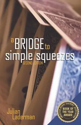 Most k jednoduchým squeezům - A Bridge to Simple Squeezes