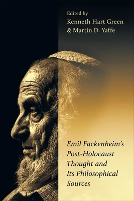 Postholocaustové myšlení Emila Fackenheima a jeho filozofické zdroje - Emil Fackenheim's Post-Holocaust Thought and Its Philosophical Sources