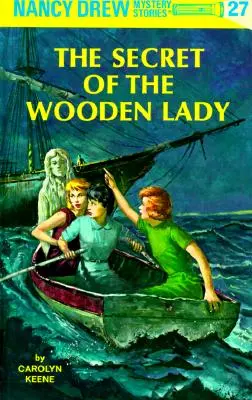 Nancy Drew 27: Tajemství dřevěné dámy - Nancy Drew 27: The Secret of the Wooden Lady