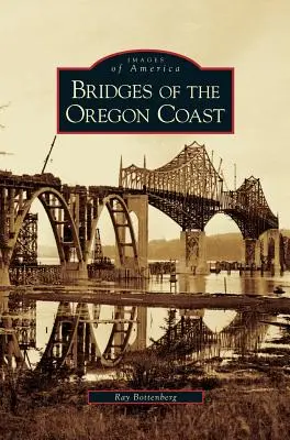 Mosty na pobřeží Oregonu - Bridges of the Oregon Coast