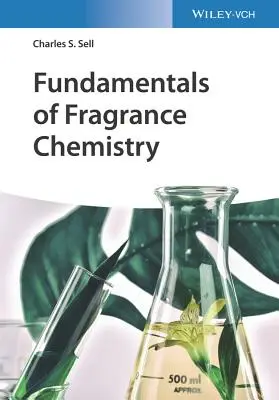 Základy chemie vůní - Fundamentals of Fragrance Chemistry