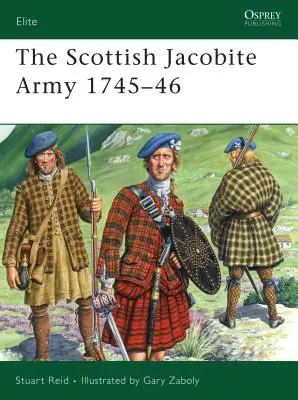 Skotská jakobitská armáda 1745-46 - The Scottish Jacobite Army 1745-46