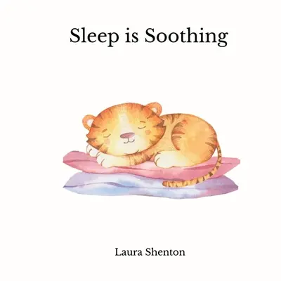 Spánek je uklidňující - Sleep is Soothing
