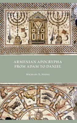 Arménské apokryfy od Adama po Daniela - Armenian Apocrypha from Adam to Daniel