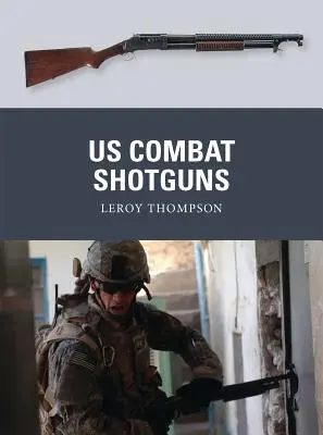 Americké bojové brokovnice - US Combat Shotguns