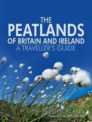 Rašeliniště Británie a Irska - The Peatlands of Britain and Ireland