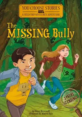 Případ zmizelého tyrana: Interaktivní záhadné dobrodružství - The Missing Bully: An Interactive Mystery Adventure