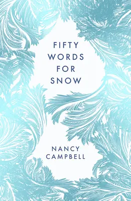 Padesát slov pro sníh - Fifty Words for Snow