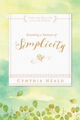 Stát se ženou prostoty - Becoming a Woman of Simplicity