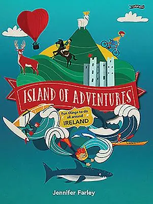 Ostrov dobrodružství: Zábavné aktivity po celém Irsku - Island of Adventures: Fun Things to Do All Around Ireland