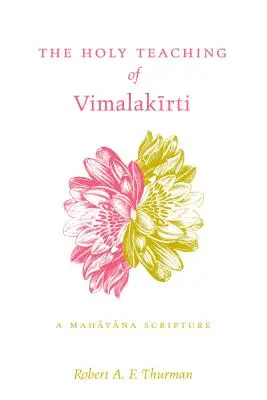 Svaté učení Vimalakirtiho - Mahájánové písmo - Holy Teaching of Vimalakirti - A Mahayana Scripture