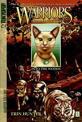 Warriors Manga: Tigerstar a Saša: Do lesa: Kniha: Tigerstar a Saša: Tigerstar a Saša: Do lesa - Warriors Manga: Tigerstar and Sasha #1: Into the Woods
