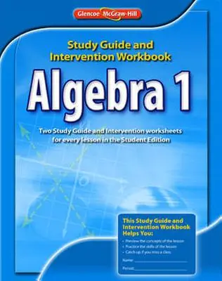 Algebra 1 Study Guide and Intervention Workbook (Průvodce studiem algebry 1 a pracovní sešit) - Algebra 1 Study Guide and Intervention Workbook
