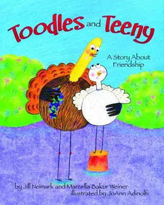 Toodles and Teeny: Příběh o přátelství - Toodles and Teeny: A Story about Friendship