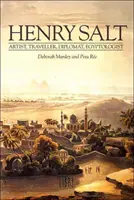 Henry Salt - umělec, cestovatel, diplomat, egyptolog - Henry Salt - Artist, Traveller, Diplomat, Egyptologist