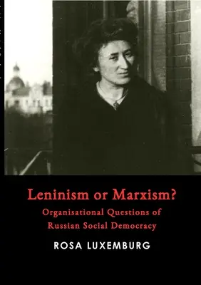 Leninismus nebo marxismus? - Leninism or Marxism?