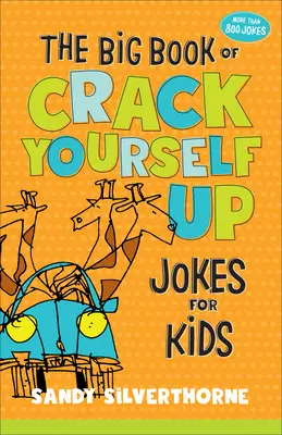 Velká kniha vtipů pro děti, jak se rozesmát - The Big Book of Crack Yourself Up Jokes for Kids