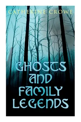 Strašidla a rodinné legendy: Strašidelné příběhy a nadpřirozené příběhy - Ghosts and Family Legends: Horror Stories & Supernatural Tales
