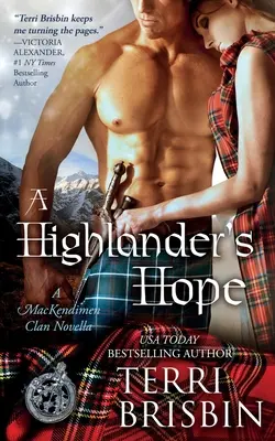 A MacKendimen Clan Novella - A Highlander's Hope - A MacKendimen Clan Novella: A MacKendimen Clan Novella