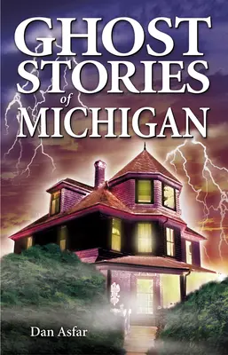 Příběhy duchů z Michiganu - Ghost Stories of Michigan